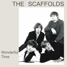 The Scaffolds: Wonderful Time