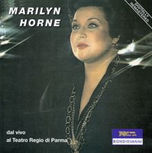 Marilyn Horne: Teatro Regio di Parma Concert (Live)