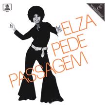 Elza Soares: Elza Pede Passagem