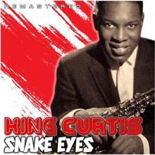 King Curtis: Snake Eyes (Remastered)