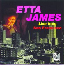 Etta James: Live From San Francisco