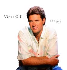 Vince Gill: The Key To Life