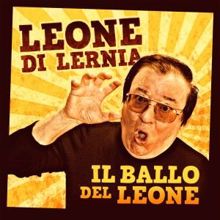 Leone Di Lernia: Il Ballo Del Leone