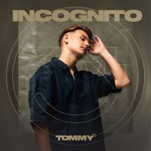 Tommy: Incognito