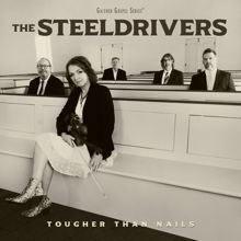 The SteelDrivers: Just A Little Talk With Jesus