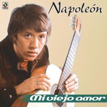 José María Napoleón: Mi Viejo Amor