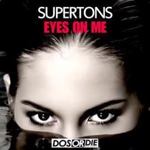 Supertons: Eyes on Me