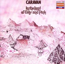 Caravan: In The Land Of Grey And Pink