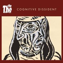 The The: Cognitive Dissident