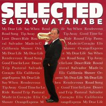 Sadao Watanabe: Selected (2009 Remastered Version)