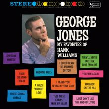 George Jones: My Favorites Of Hank Williams