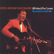 Bill Haley & His Comets: Rock Around The Country