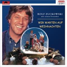 Rolf Zuckowski und seine Freunde: Wir warten auf Weihnachten