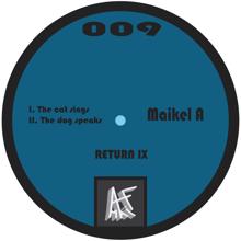 Maikel A: Return IX