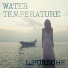 L.porsche: Water Temperature