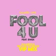 Galantis, Enisa, JVKE: Fool 4 U (feat. JVKE & Enisa) (Galantis & secs On The Beach VIP Mix)