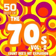 Count Dee's Hit Explosion: 50 Best of the 70s, Vol. 2