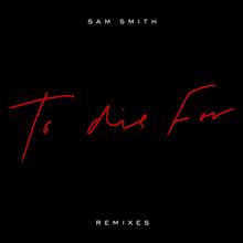 Sam Smith: To Die For (Madism Remix)