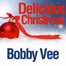 Bobby Vee: Delicious Christmas