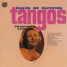 Dalva de Oliveira, Francisco Canaro: Tangos