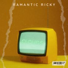 Ramantic Ricky: Clouds
