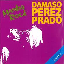 Pérez Prado: Mambo Rock