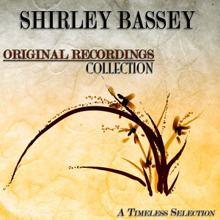 Shirley Bassey: Original Recordings Collection