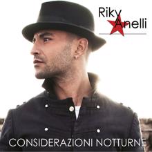 Riky Anelli: Considerazioni notturne