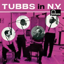 Tubby Hayes: Tubbs In N.Y. (Remastered 2019)