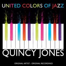 Quincy Jones: United Colors of Jazz