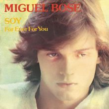 Miguel Bosé: Soy (Remasterizado 2023)