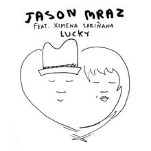 Jason Mraz: Lucky (feat. Ximena Sariñana)