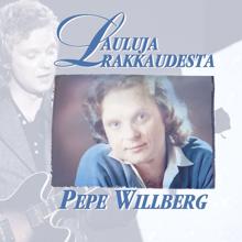 Pepe Willberg & The Paradise: Lukkiutuminen