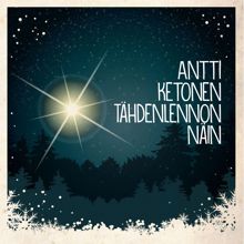 Antti Ketonen: Tähdenlennon näin