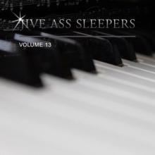Jive Ass Sleepers: Jive Ass Sleepers, Vol. 13