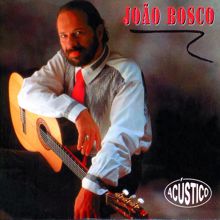 João Bosco: Acústico João Bosco