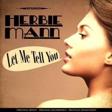 Herbie Mann: Let Me Tell You (Remastered)