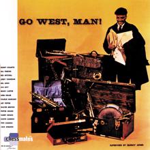 Quincy Jones: Go West, Man!
