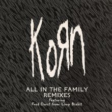 Korn feat. Fred Durst: All In the Family (Clark World Instrumental)
