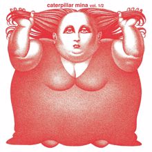 Mina: Caterpillar Vol. 1 & 2 (2001 Remastered Version)