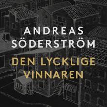 Andreas Söderström: Den lycklige vinnaren