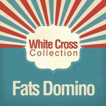 Fats Domino: White Cross Collection