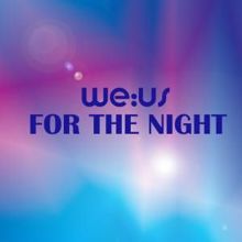 we:us: For the Night (Anthem Electronica)