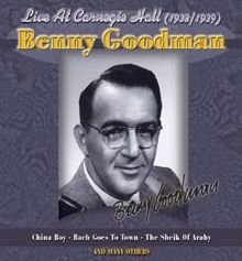 Benny Goodman: Live At Carnegie Hall (1938/1939)