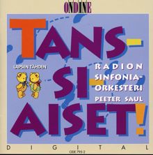 Finnish Radio Symphony Orchestra: Tans-Si-Aiset