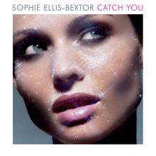 Sophie Ellis-Bextor: Catch You (Riffs & Rays Mix) (Catch You)