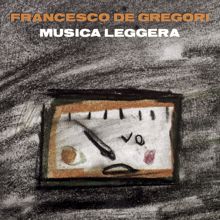 Francesco De Gregori: Musica Leggera