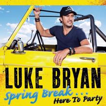 Luke Bryan: If You Ain't Here To Party