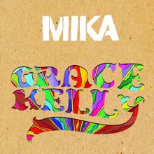 MIKA: Grace Kelly