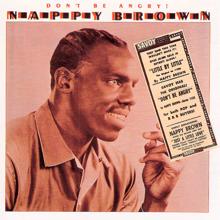 Nappy Brown: Don't Be Angry!